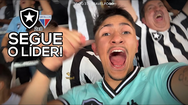 VLOG #37 - SEGUE O LÍDER! | BOTAFOGO 2x0 Fortaleza