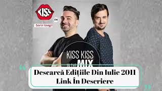 Podcast Kiss Kiss In The Mix Iulie 2011