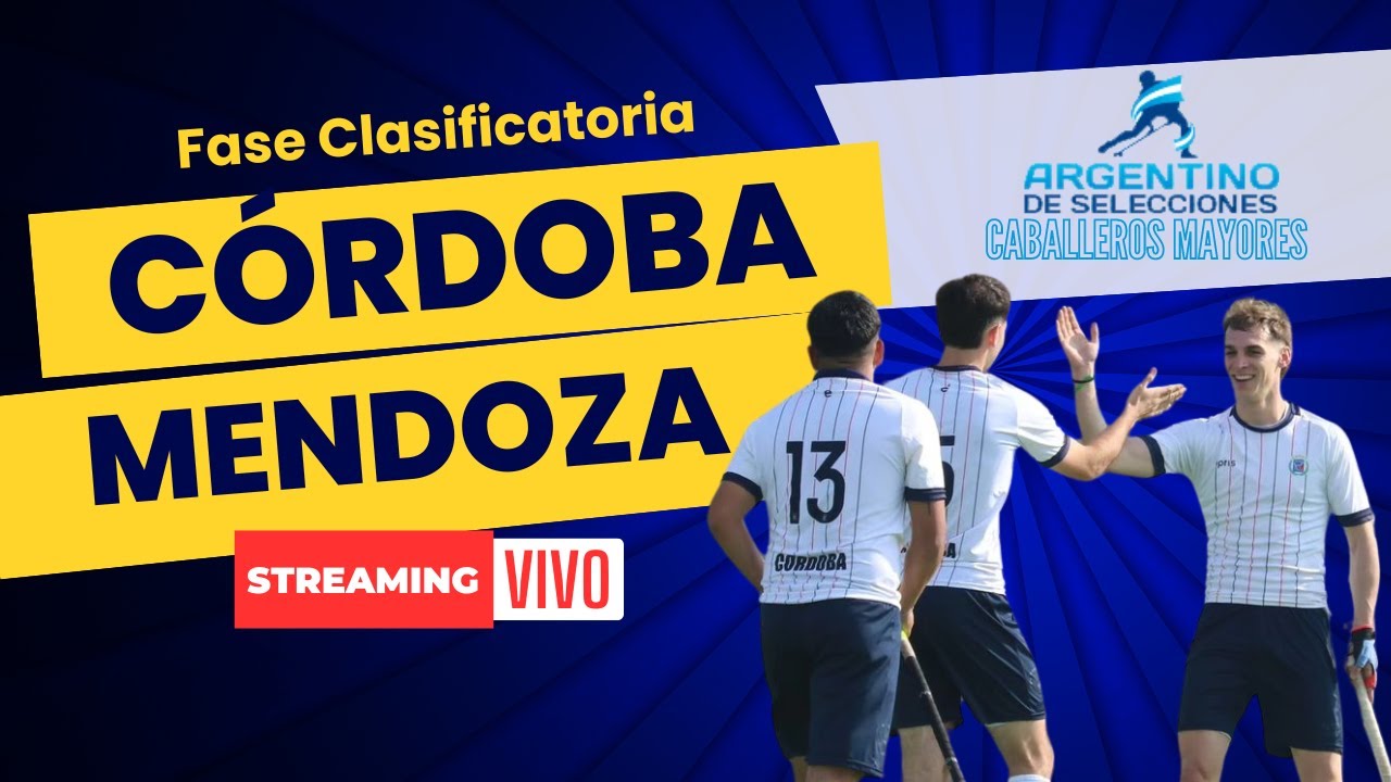 Campeonato Argentino de Selecciones Mayores 2024 | Córdoba - Mendoza ...