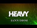 Iann Dior Heavy Iann Dior Lyrics Heavy mp3
