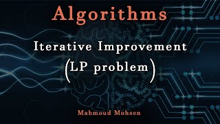 9. Iterative Improvement (LP problem) - Algorithms