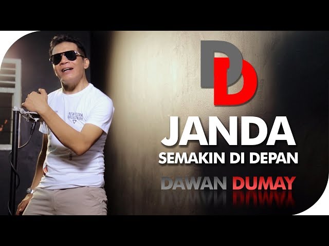Janda Semakin Didepan - Dawan Dumay [OFFICIAL] class=