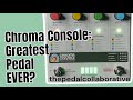 Unleash the chroma console the greatest sound design pedal ever hologram stereo effects