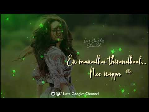 💕En Manadhai Thirandhaal Nee Iruppaai💕A R Rahman💕Whatsapp Status💕by Love Googles Channel