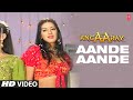 Aande aande full song  angaaray  aadesh shrivastava  javed akhtar akshay kumar nagarjuna