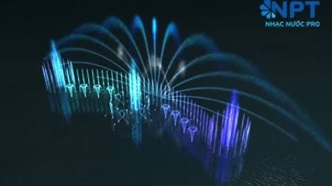 Nhạc nước hồ Thị Cầu - Bắc Ninh - Video by NPT Animation Team