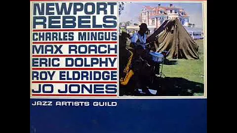 Charles Mingus, Max Roach, Eric Dolphy, Roy Eldrid...