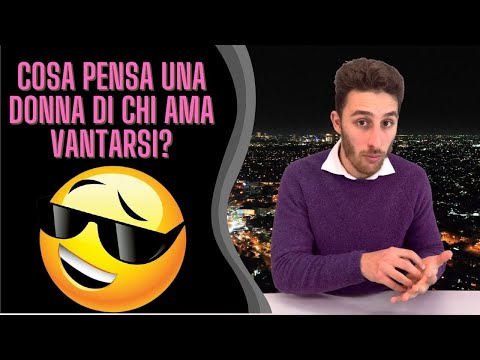 Video: Cosa significa vantarsi?