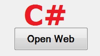 C# Tutorial 63:  How to open a web page with C#  application