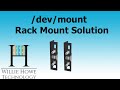 /dev/mount Rack Mount Solution