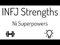 INFJ Strengths - Ni Superpowers