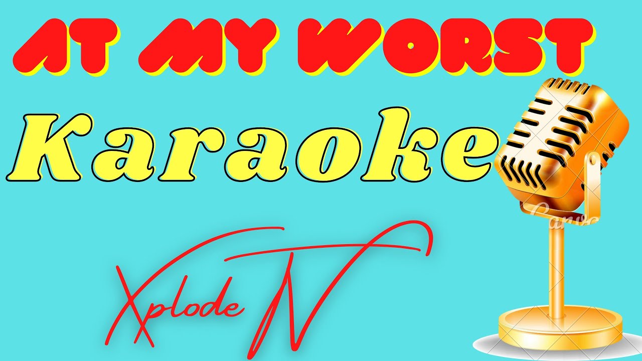 AT MY WORST|KARAOKE|PINK SWEATS #atmyworst - YouTube