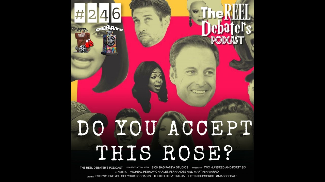 #246 "Do Your Accept This Rose" The Best New Reality TV Show Debate