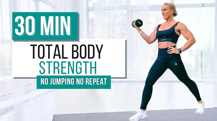 30 MIN TOTAL BODY STRENGTH WORKOUT | No Jumping, N...