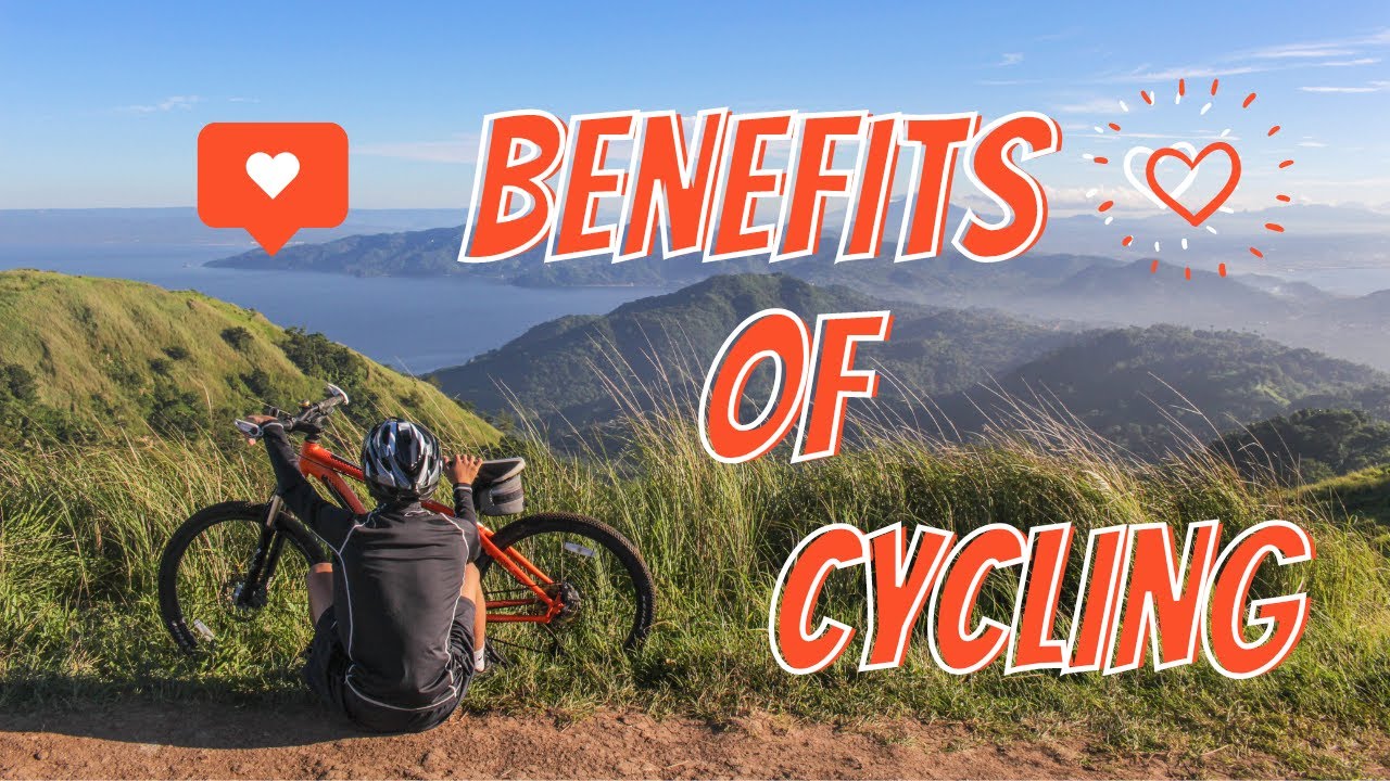 Benefits of Cycling!!! YouTube