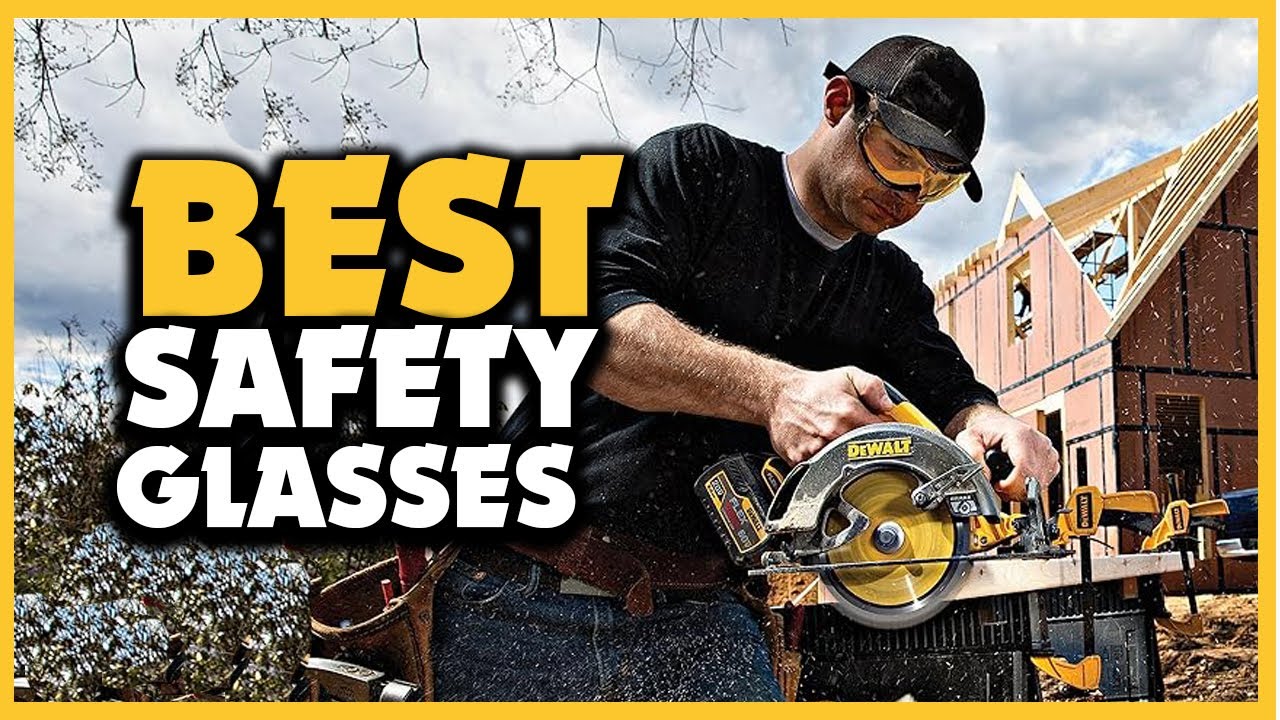 ✓Top 5 Best Safety Glasses in 2024 
