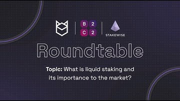 Blockdaemon Roundtable Liquid Staking with B2C2 + StakeWise