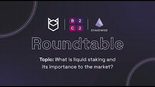 Blockdaemon Roundtable Liquid Staking with B2C2 + StakeWise