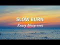 SLOW BURN by Kacey Musgraves (Lyric Video)
