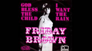 Friday Brown - I Want To Rain (1969)