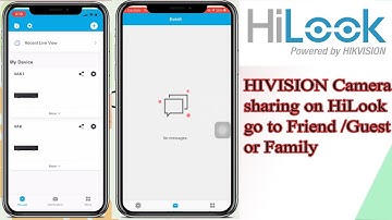 How to sharing hikvision camera on Hilook App | Hikvision camera share on Hilookvision