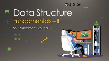 Data Structures || Pranay Anumandla || Outscal || SAR 2 - Assignment 4 || Interview Preparation
