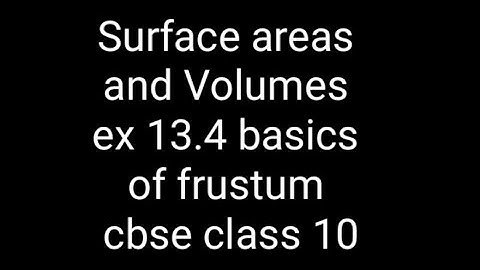 Surface areas and Volumes  chapter 13 ex 13.4 basics of frustum cbse class 10 maths #NCERT #INTAMIL