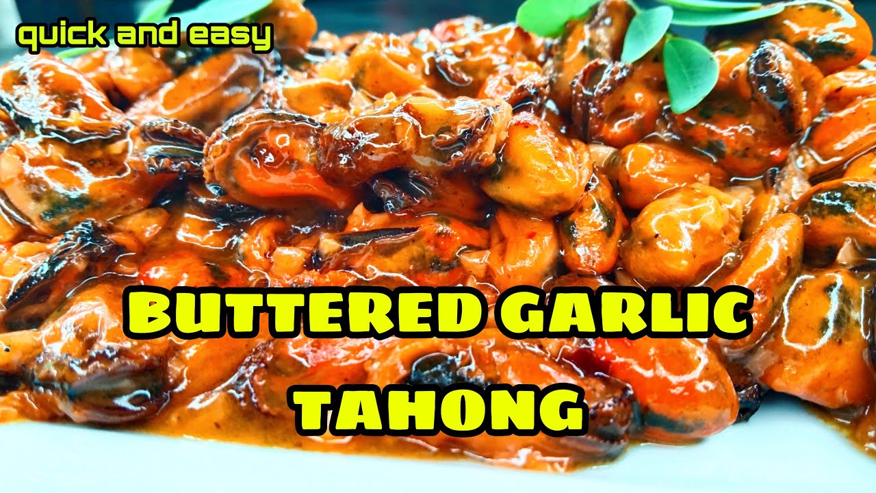 HOW TO COOK BUTTERED GARLIC MUSSELS | BUTTERED GARLIC TAHONG SIMPLE AND ...