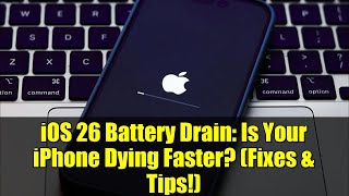 iOS 26 Battery Drain: Is Your iPhone Dying Faster? (Fixes & Tips!)