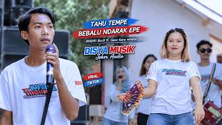 DISYA MUSIK Tampil beda bareng ANDRI Bocil Ft. DEWI Ayunda Di lagu TAHU