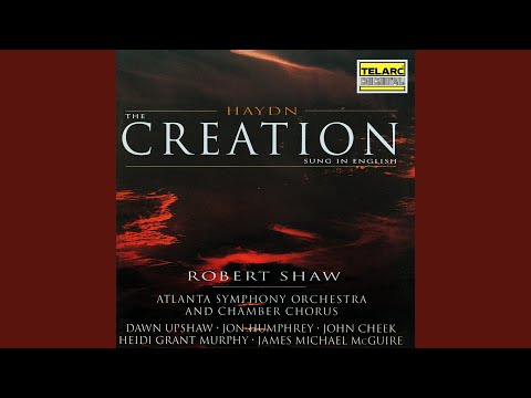 Haydn: The Creation, Hob. XXI:2, Pt. 1: No. 1, In the Beginning - In the Spirit - And God Saw...