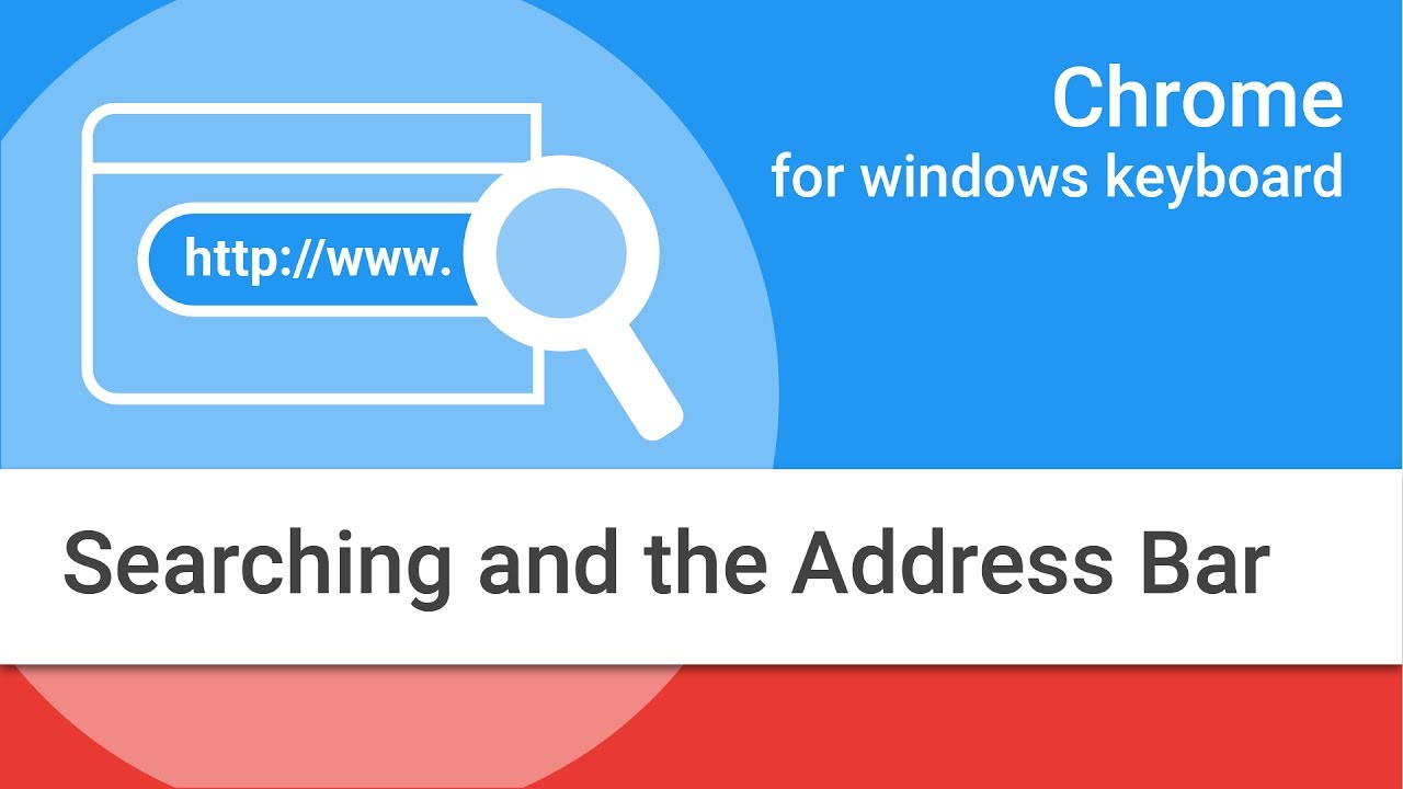 Navigating Chrome on Windows by Keyboard: Searching and the Address Bar -  YouTube