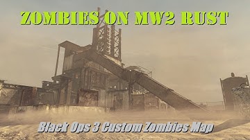 MW2 ZOMBIES On Rust! | Black Ops 3 Custom Zombies Map