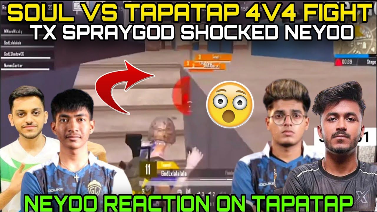Tx Spraygod shocked neyoo 😯 soul vs team tapatap 🔥 4v4 fight 🚀 - YouTube