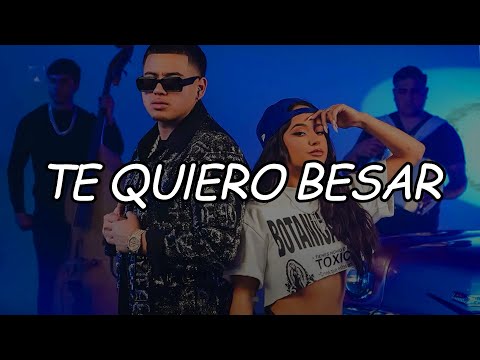 Fuerza Regida x Becky G – Te Quiero Besar (Video Letra/Lyrics)