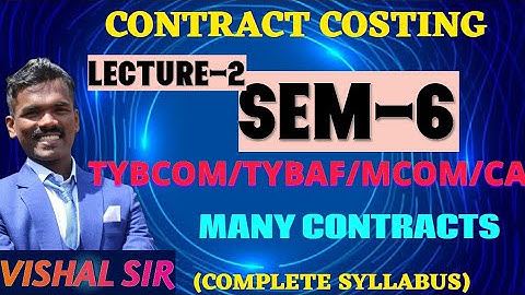 #2 CONTRACT COSTING |TYBCOM| |SEM6||MUMBAI UNIVERSITY | COST ACCOUNTING BY VISHAL SIR #costing #sem6