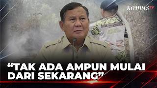 President Prabowo: Zero Tolerance for Forest and Land Fire Offenders | HEADLINES