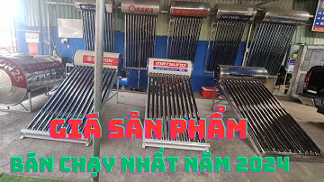 Báo giá 3 loại máy nước nóng năng lượng mặt trời bán chạy nhất năm 2024