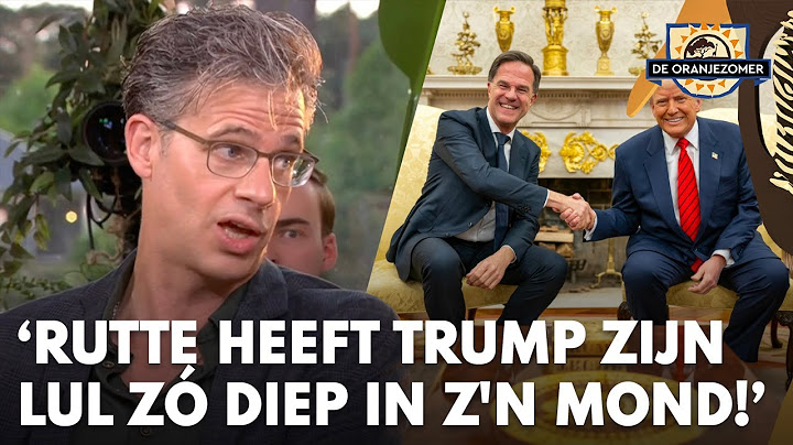 Erik Dijkstra over appje Rutte: 'Hij heeft de lul van Trump zó diep in z'n mond hier!'