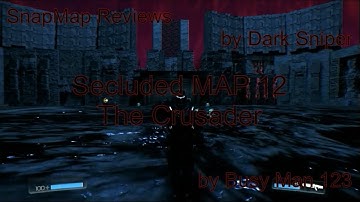 DOOM SnapMap Secluded MAP 12 - The Crusader [ BFG?! F*ck this shit! ]