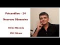 Neurose Obsessiva - Psicanálise 24 - Conceitos em Freud