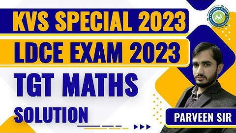 TGT MATHS LDCE  KVS Departmental EXAM || SOLUTION BY PARVEEN SIR ACHIEVERS ACADEMY ||