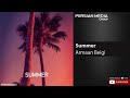 Armaan Beigi - Summer Mp3 Song