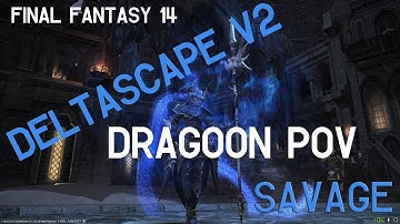 FFXIV: Deltascape V2 - Savage - Dragoon POV - 4.6K DPS