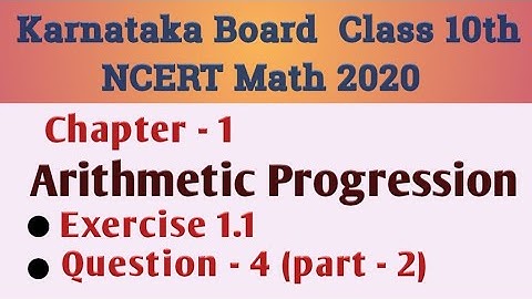 Arithmetic progression Class 10 Chapter 1 Exercise 1.1 Question 4 Part 2 | Karnataka Board SSLC Math