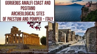The Gorgeous Amalfi Coast and Positano - Archaelogical Sites of Paestum and Pompeii - #amalficoast