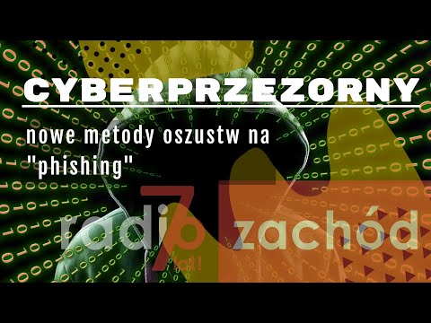 Cyberprzezorny - nowe metody oszustw na "phising"