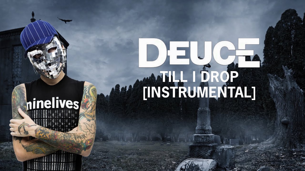 Deuce - Till I Drop [Instrumental] - YouTube