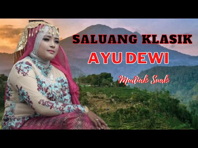 Saluang klasik - Ayu Dewi [Mudiak suak] class=