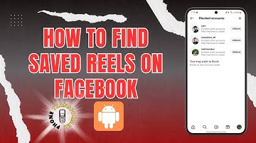 How to Find Saved Reels on Facebook | Step-by-Step Guide